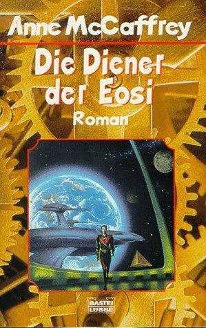 Die Diener der Eosi. (Paperback, German language, 1999, Lübbe)