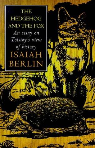 Isaiah Berlin: The Hedgehog and the Fox (Paperback, 1999, Phoenix (an Imprint of The Orion Publishing Group Ltd ))