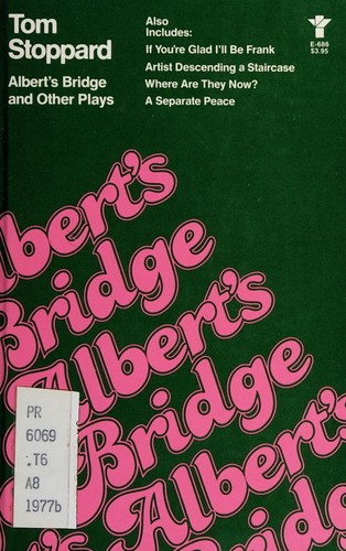 Tom Stoppard: Albert's bridge and other plays