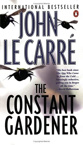 John le Carré: The Constant Gardener (Paperback, 2001, Penguin Books published by the Penquin Group)