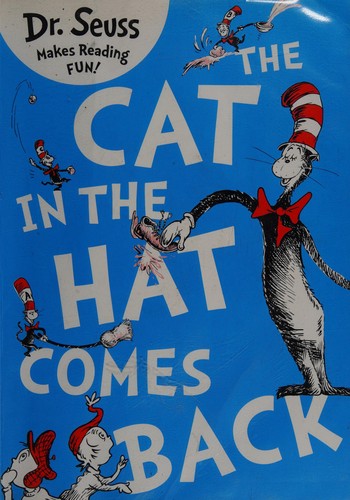 Dr. Seuss: The Cat in the Hat comes back! (2011, HarperCollins Children's Books)