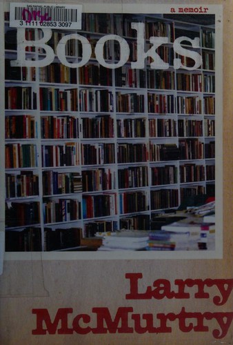 Larry McMurtry: Books (Hardcover, 2008, Simon & Schuster)