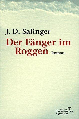 Der Fänger im Roggen. (Hardcover, German language, 2002, Kiepenheuer & Witsch)