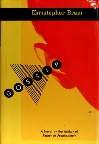 Christopher Bram: Gossip (1997, Dutton)