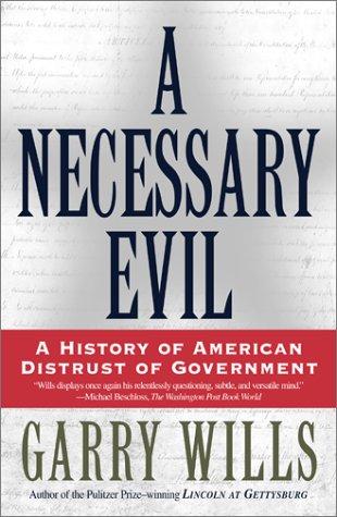 Garry Wills: A Necessary Evil (Paperback, 2002, Simon & Schuster)