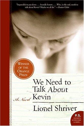 Lionel Shriver: We need to talk about Kevin (2006)