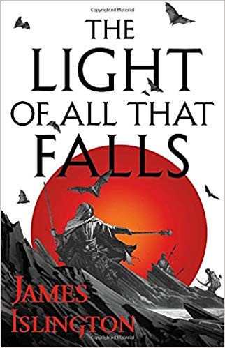 The Light of All That Falls (Hardcover, 2019, Orbit)