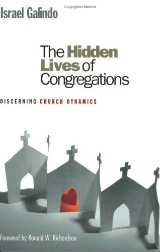 Israel Galindo: The Hidden Lives of Congregations (Paperback, 2004, Alban Institute)