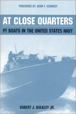 Robert J. Bulkley: At Close Quarters (Paperback, 2003, US Naval Institute Press)