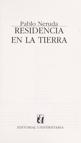 Residencia en la tierra (Spanish language, 1996, Editorial Universitaria)
