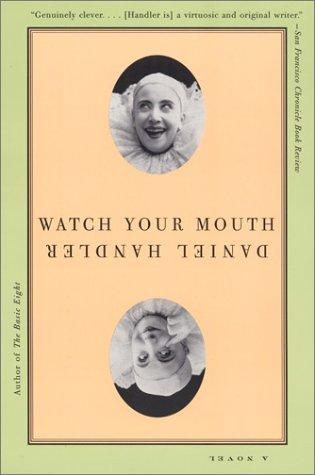 Daniel Handler: Watch Your Mouth (2002, Perennial)