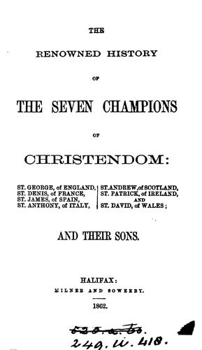 Richard Johnson: The renowned history of the seven champions of Christendom ... and their sons [by R. Johnson]. (1862)