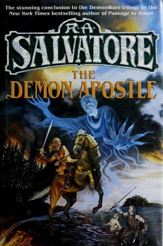 R. A. Salvatore: The demon apostle (1999, Ballantine Pub. Group)