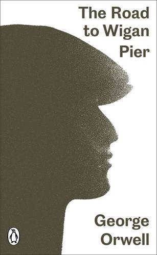 Modern Clssics Road To Wigan Pier (Paperback, 2014, Penguin Classic)