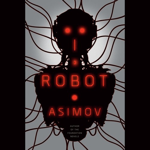 I, Robot (EBook, 2004, Penguin Random House Audio Publishing Group)