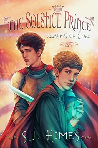 SJ Himes, Sarah Jo Chreene: The Solstice Prince (Paperback, 2017, Createspace Independent Publishing Platform, CreateSpace Independent Publishing Platform)