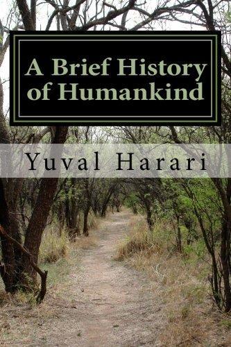 Sapiens: A Brief History of Humankind (2018, Harper Perennial)