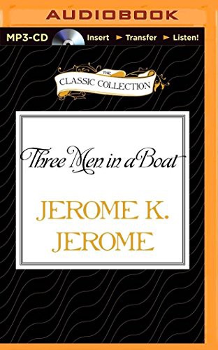 Ian Carmichael, Jerome K. Jerome: Three Men in a Boat (AudiobookFormat, 2015, The Classic Collection, Classic Collection)