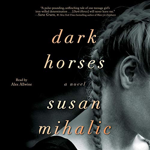 Susan Mihalic: Dark Horses (AudiobookFormat, 2021, Simon & Schuster Audio, Blackstone Pub)