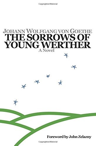 The Sorrows of Young Werther (Paperback, 2017, Papers Plain Publishing Incorporated)