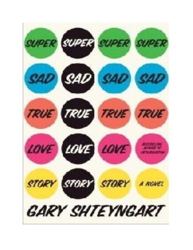 Super sad true love story (2010, Random House)