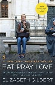 Eat, Pray, Love (Paperback, 2010, Penguin (Non-Classics))