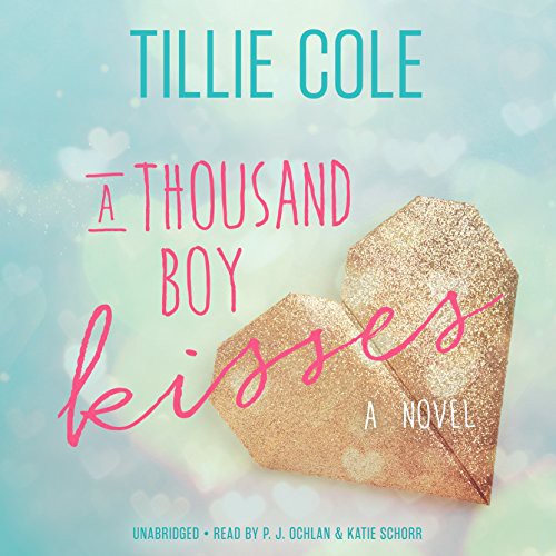 Katie Schorr, Tillie Cole, P J Ochlan: A Thousand Boy Kisses (AudiobookFormat, 2016, Blackstone Publishing)