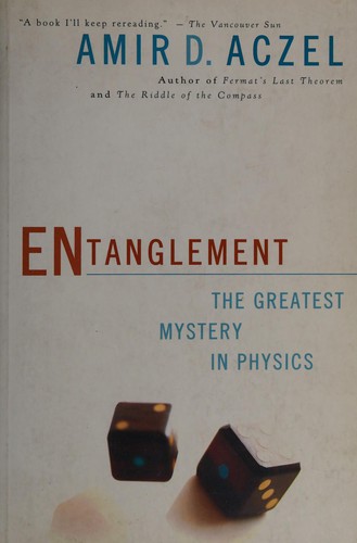 Amir D. Aczel: Entanglement (2002, Raincoast Books)