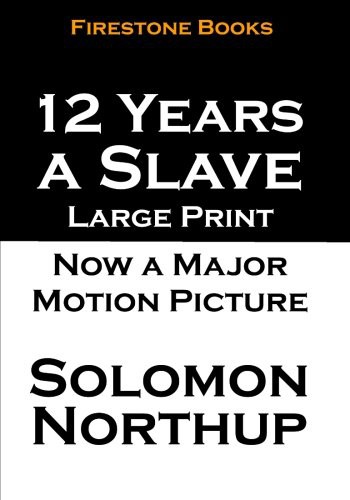 Solomon Northup: 12 Years a Slave (Paperback, 2015, Firestone Books)