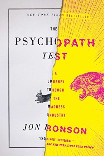 Jon Ronson: The Psychopath Test (Paperback, 2012, Riverhead Books, Jon Ronson)