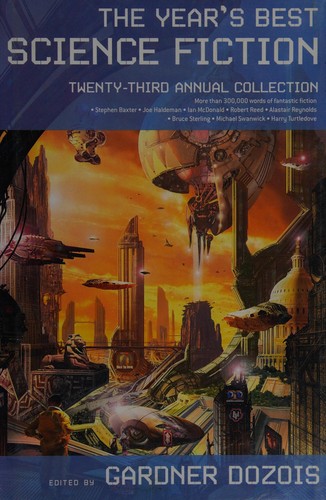 Gardner Dozois: The year's best science fiction (Hardcover, 2006, Griffin, Melia [distributor])