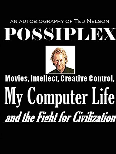 Ted Nelson: Possiplex (Paperback, 2011, Mindful Press)