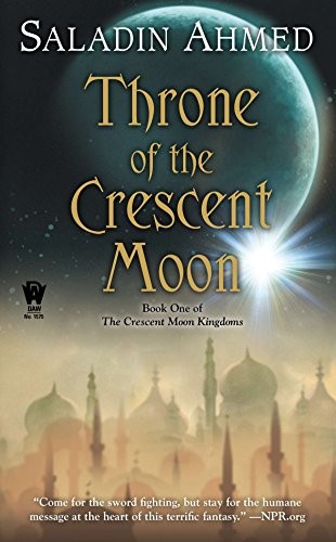 Saladin Ahmed: Throne of the Crescent Moon (2012, DAW)