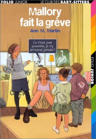 Ann M. Martin: Mallory fait la grève (Paperback, 2002, Gallimard Jeunesse)