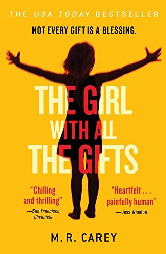 The Girl With All the Gifts (2015, Orbit)