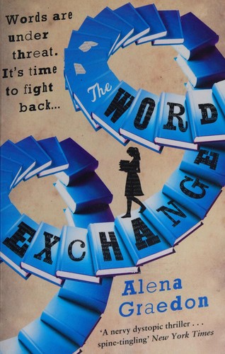 Alena Graedon: The word exchange (2015)