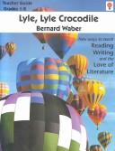 Bernard Waber: Lyle, Lyle Crocodile (Teacher's Edition) (Paperback, 1999, Novel Units)