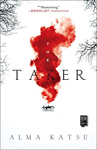 Alma Katsu: The Taker (Paperback, 2021, Gallery / Saga Press)