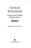 Benjamin Woolley: Savage kingdom (2007, HarperPress)