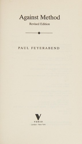 Paul Feyerabend: Against method (1988, Verso)