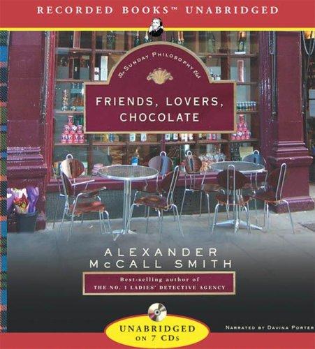 Alexander McCall Smith: Friends, Lovers, Chocolate (AudiobookFormat, 2005, Recorded Books)