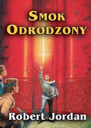 Jordan Robert: Smok odrodzony (Paperback, 2011, Zysk i S-ka)