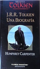 J.R.R. Tolkien. Una biografía (Hardcover, Spanish language, 2002, Minotauro)