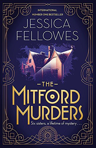 Jessica Fellowes: The Mitford Murders (Hardcover, 2017, Sphere)