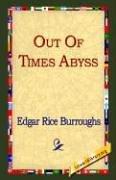 Edgar Rice Burroughs: Out Of Times Abyss (Hardcover, 2006, 1st World Library - Literary Society)