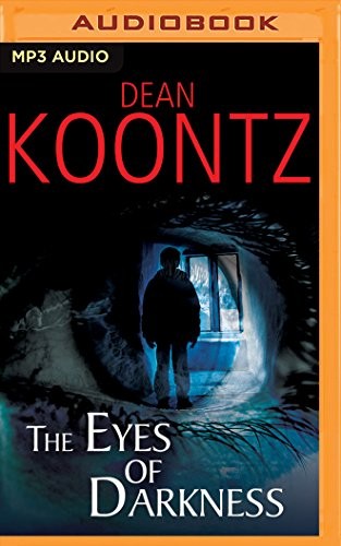 Dean Koontz, Dean Koontz, Tanya Eby: Eyes of Darkness, The (AudiobookFormat, 2016, Brilliance Audio)