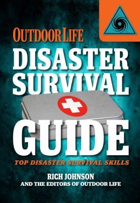 Disaster Survival Guide Outdoor Life (2013, Weldon Owen)