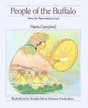 Maria Campbell: People of the buffalo (1976, J. J. Douglas)