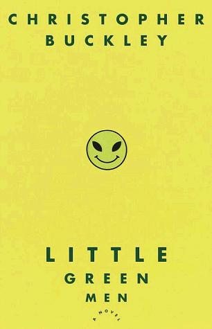 Christopher Buckley: Little green men (1999, Random House)