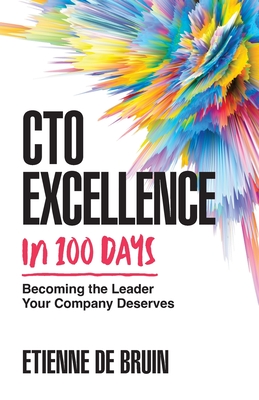 CTO Excellence in 100 Days (Paperback, Houndstooth Press)